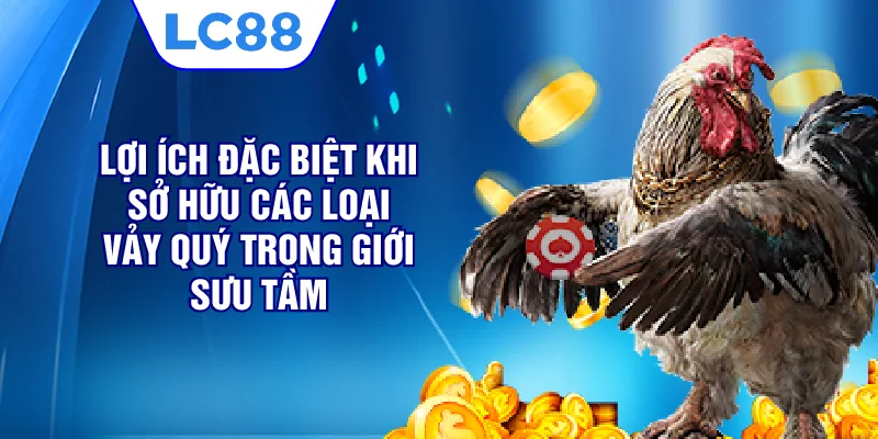 Lợi ích đặc biệt khi sở hữu các loại vảy quý trong giới sưu tầm
